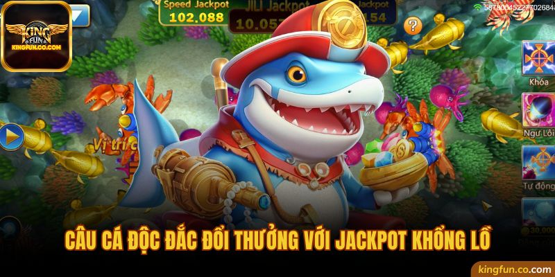 Câu Cá Độc Đắc