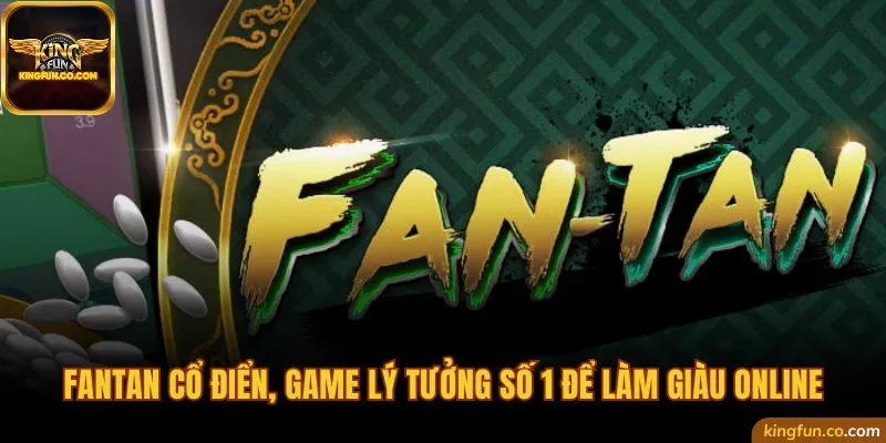 Fantan cổ điển