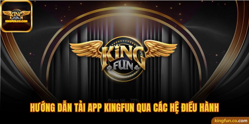 Tải app Kingfun