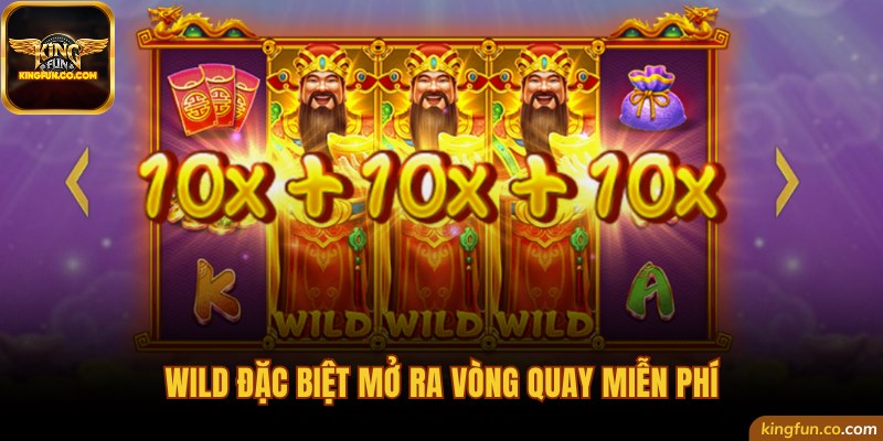Wild đặc biệt mở ra vòng quay miễn phí